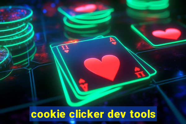 cookie clicker dev tools